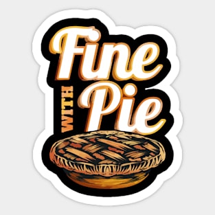 Fine With Pie Pumpkin Pie Sticker